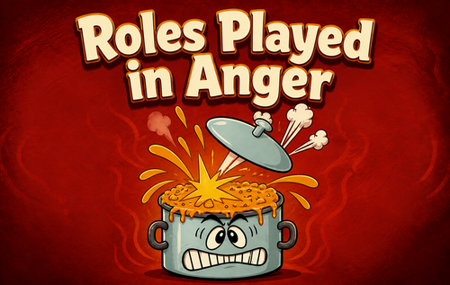 Roles Played in Anger Roles Played in Anger